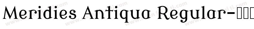 Meridies Antiqua Regular字体转换